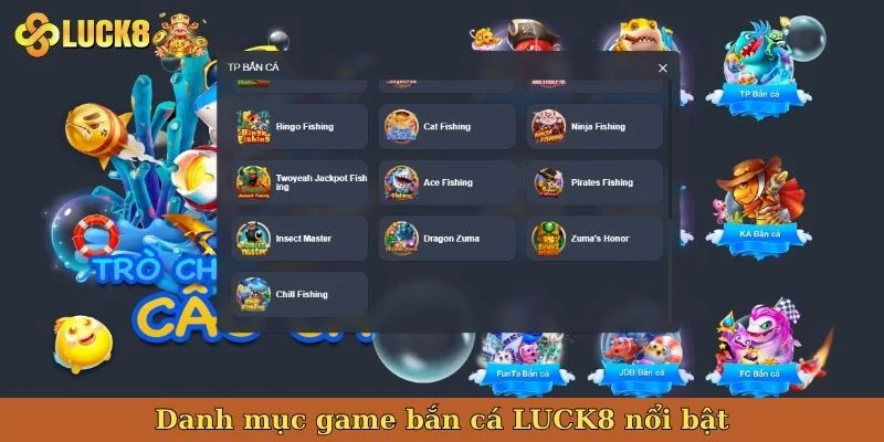 danh-muc-game-ban-ca-luck8-noi-bat